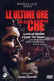 Le Ultime Ore del Che