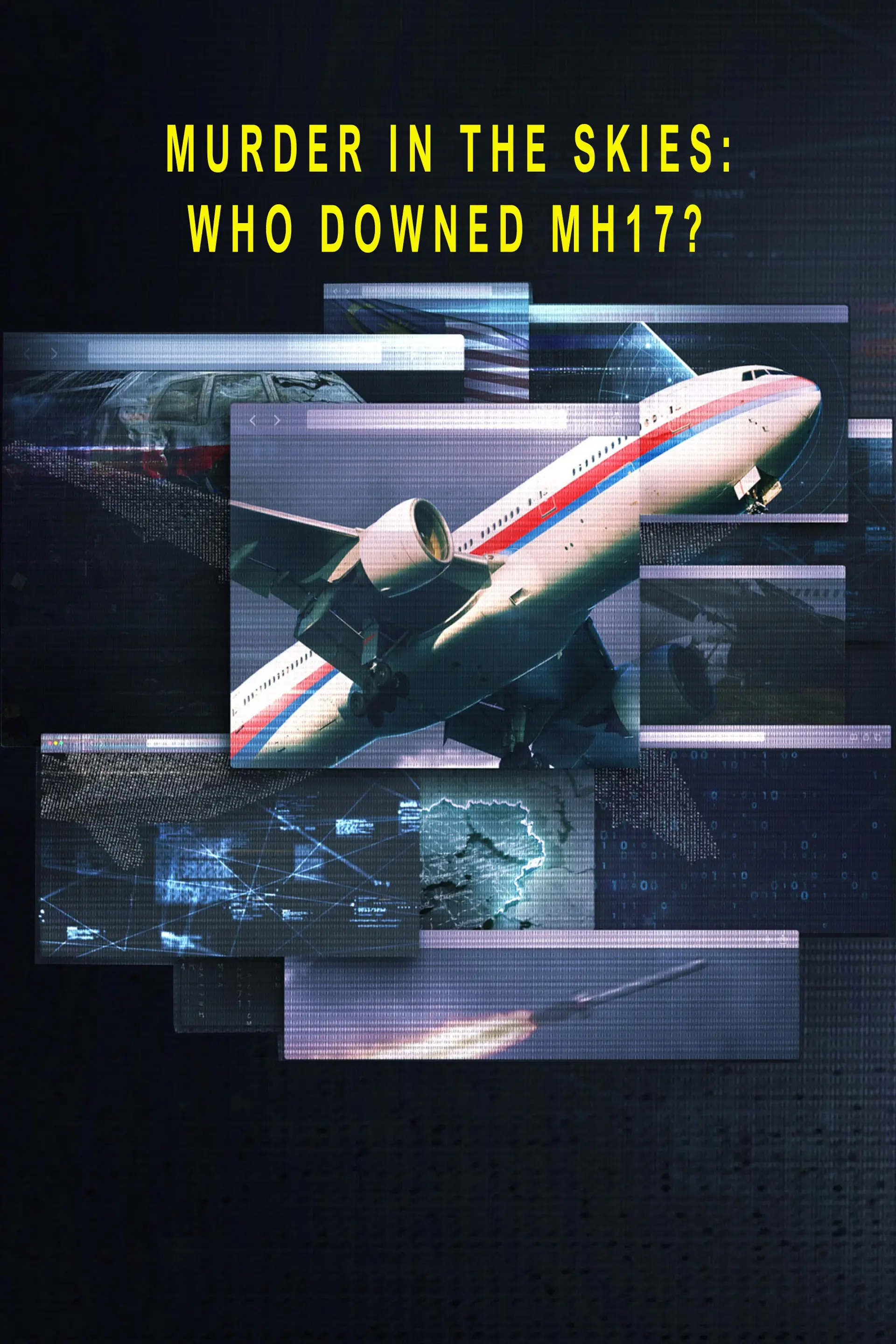 Murder in the Skies: Who Downed Mh17?