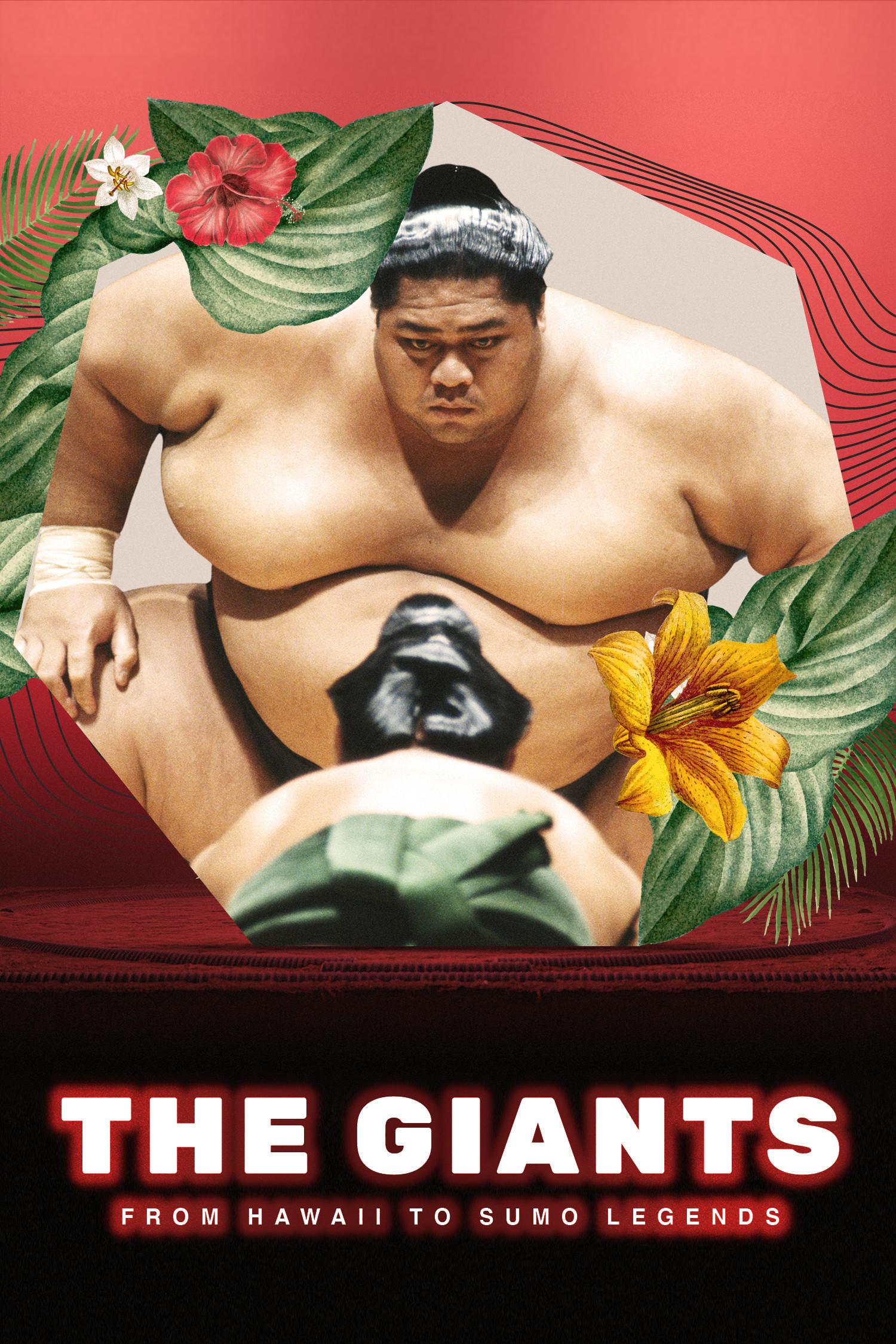 The Giants: From Hawaii To Sumo Legends