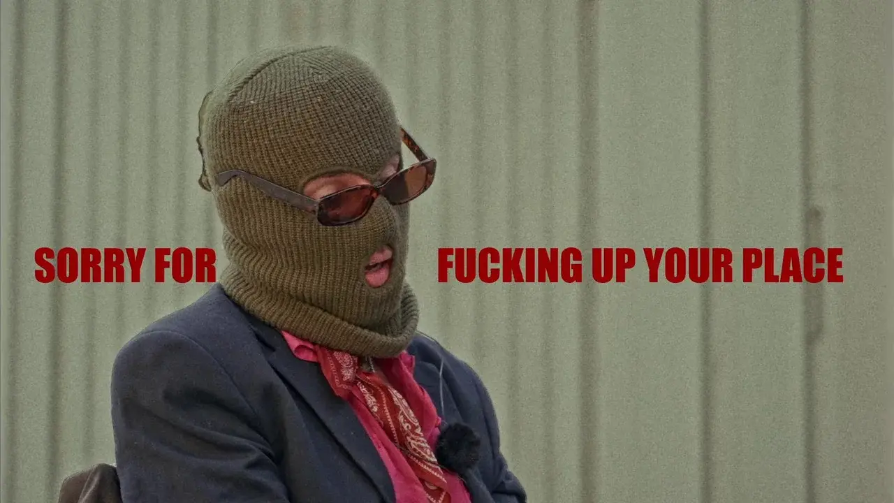 Sorry for Fucking Up Your Place