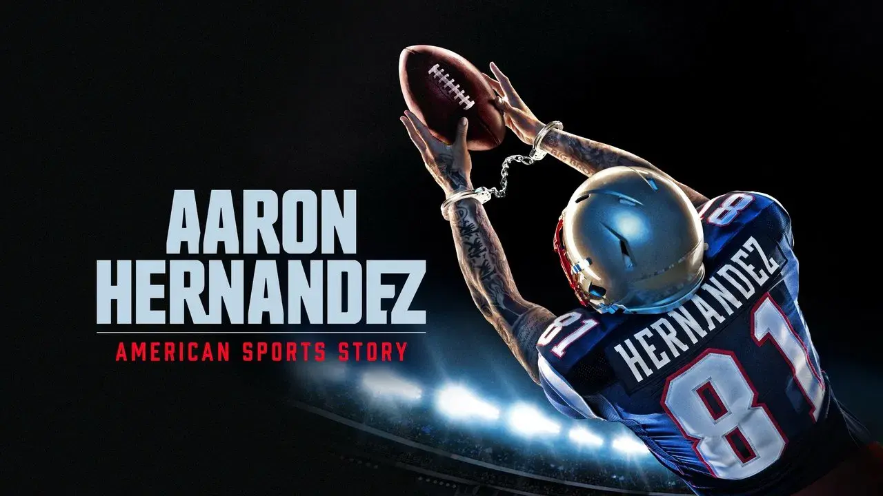 American Sports Story: Aaron Hernandez