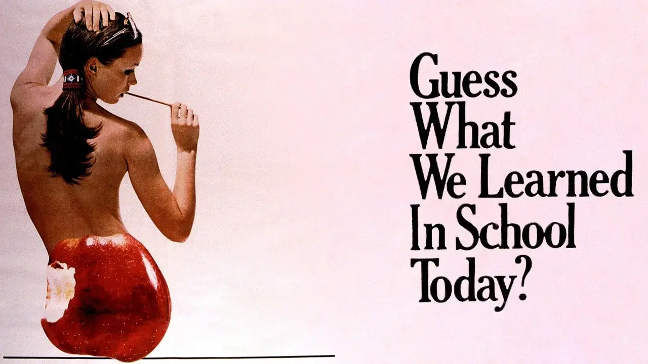 Guess What We Learned in School Today?