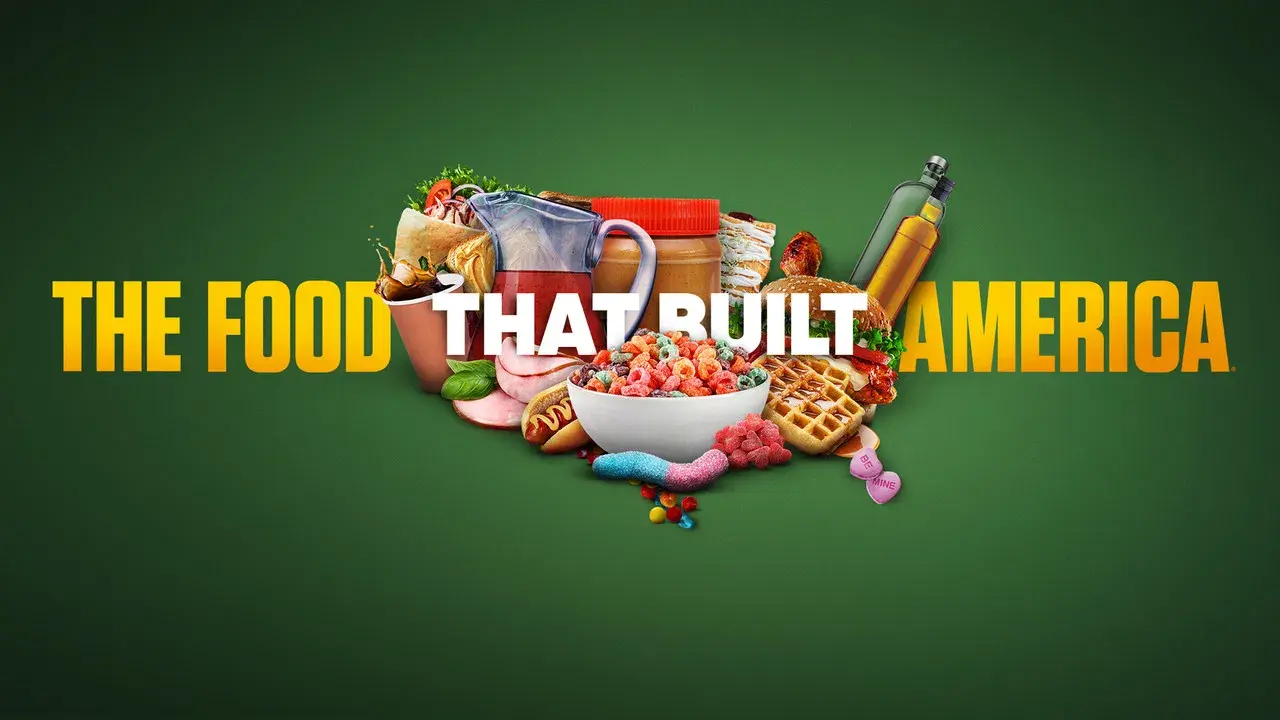The Food That Built America