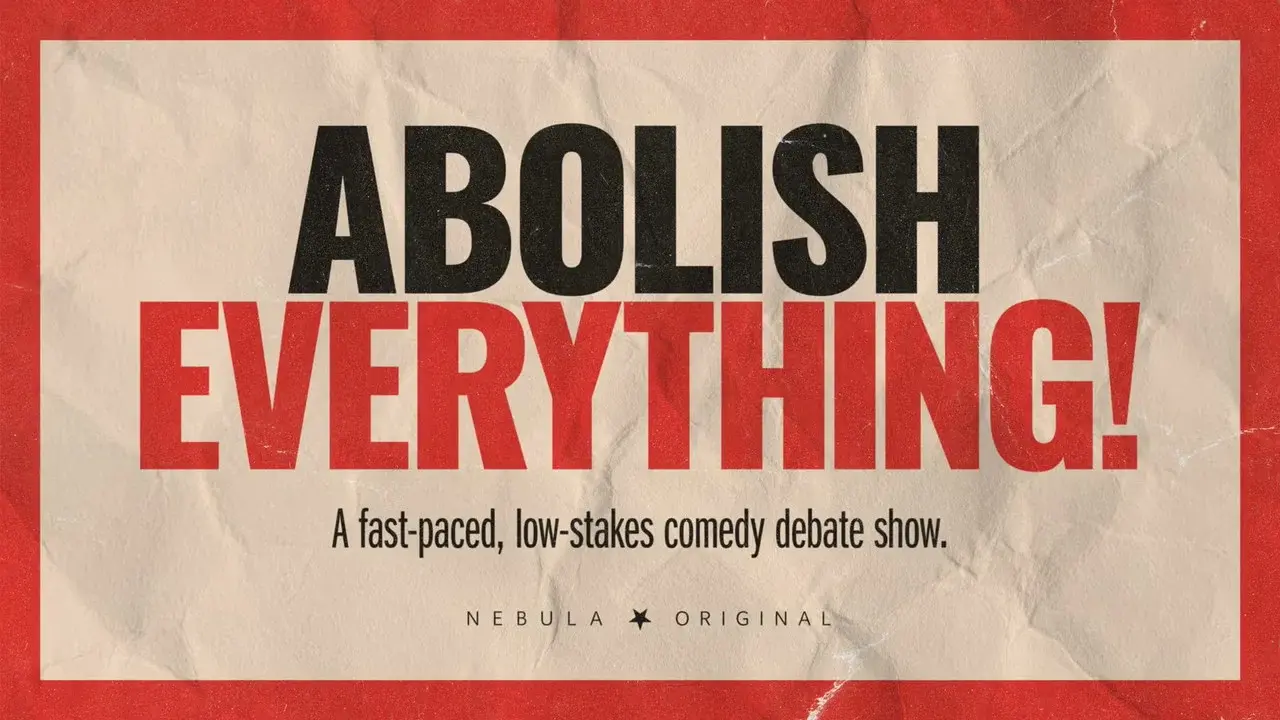 Abolish Everything!