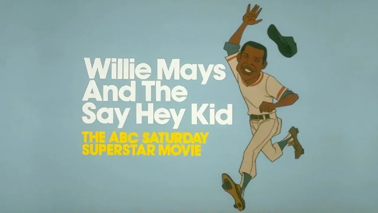 Willie Mays and the Say-Hey Kid