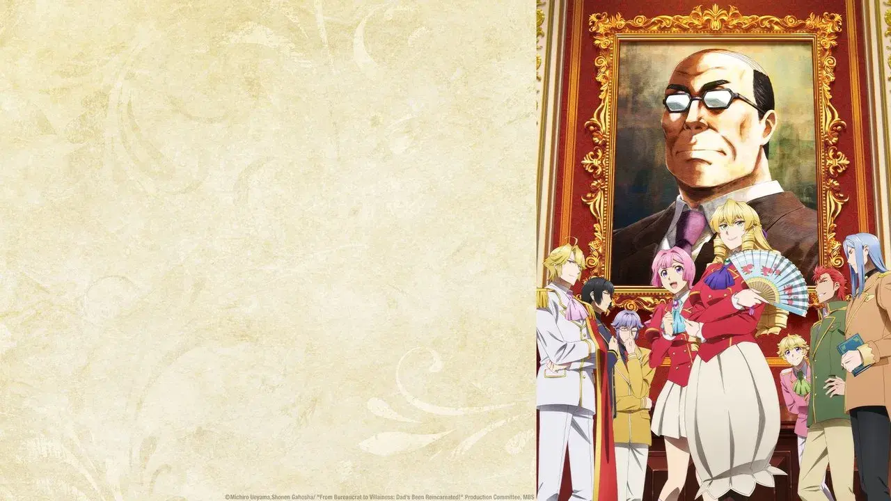 From Bureaucrat to Villainess: Dad's Been Reincarnated!