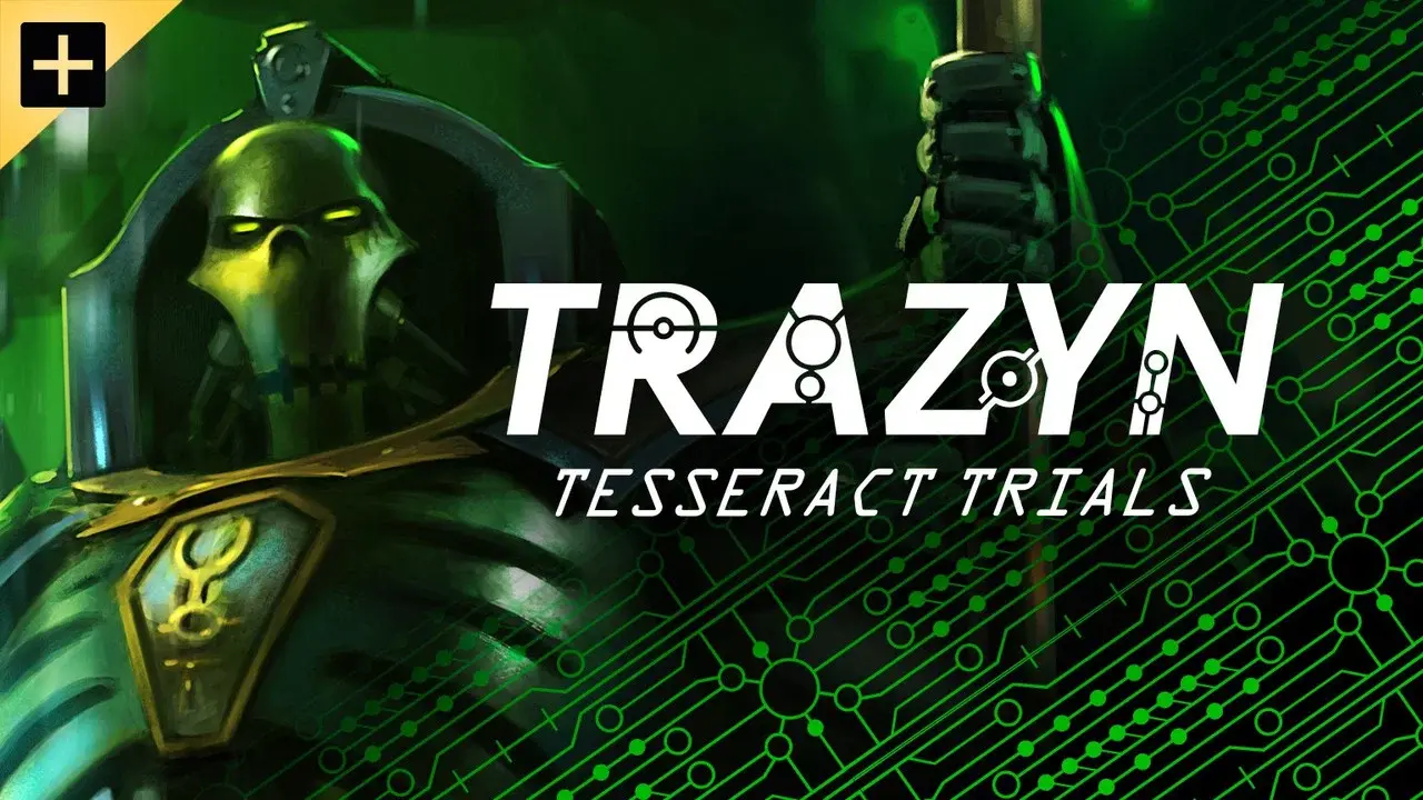 Trazyn's Tesseract Trials