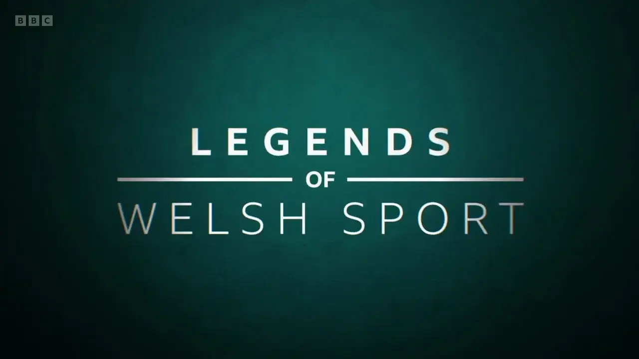 Legends of Welsh Sport