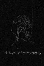 A Night of Knowing Nothing