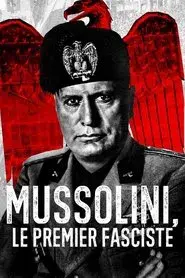 Mussolini: The First Fascist