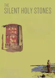 The Silent Holy Stones