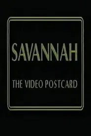 Savannah: The Video Postcard