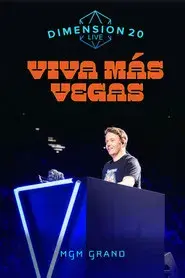 Dimension 20 Live: Viva Más Vegas