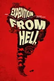 Expedition from Hell: The Lost Tapes