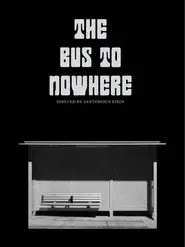 The Bus to Nowhere