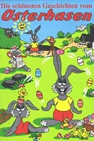 The Most Beautiful Stories of the Easter Bunny