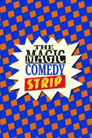 The Magic Comedy Strip