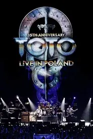 Toto: Live In Poland (35th Anniversary)