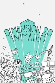 Dimension 20 Animated