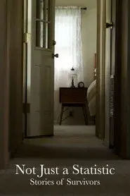 Not Just a Statistic: Stories of Survivors