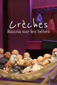 Nurseries, raids on babies