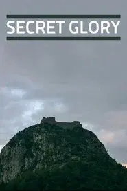 The Secret Glory