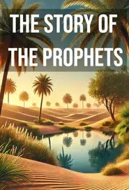 The Story of the Prophets