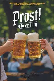 Prost! - A Beer Film