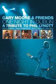 Gary Moore & Friends: One Night in Dublin