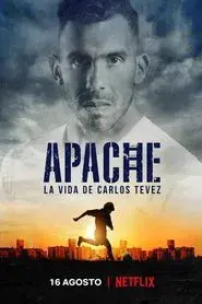 Apache: The Life of Carlos Tevez