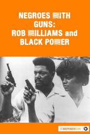 Negroes with Guns: Rob Williams and Black Power