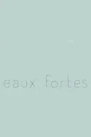 Eaux fortes