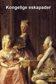 Royal Escapades - Which Changed Denmark's History