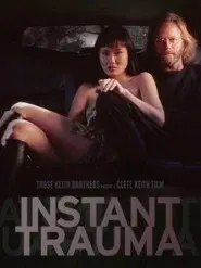 Instant Trauma