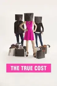 The True Cost