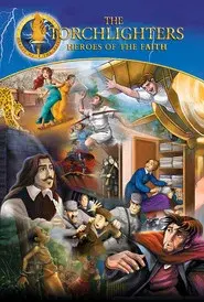 The Torchlighters: Heroes of the Faith