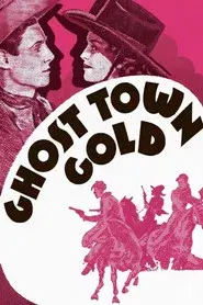 Ghost Town Gold